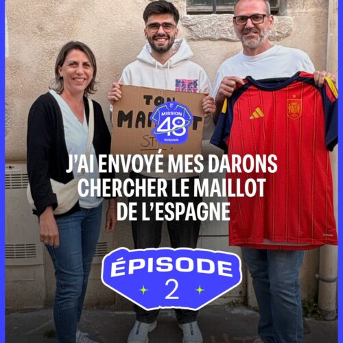 Image de l'article Mission 48 - Épisode 2 - Le maillot de l'Espagne