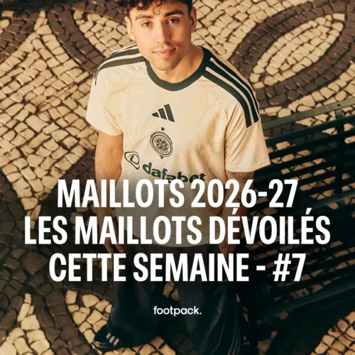 Image de l'article Tous les nouveaux maillots 2026-2027 dévoilés cette semaine - épisode #7