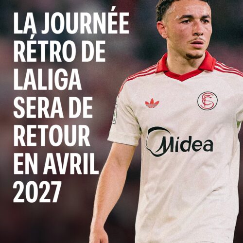 Image de l'article LaLiga reconduit sa journée rétro pour la saison 2026-2027
