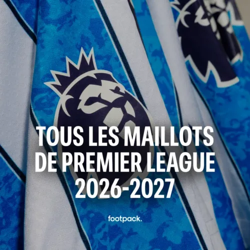 Image de l'article Les maillots de Premier League 2026-2027, club par club