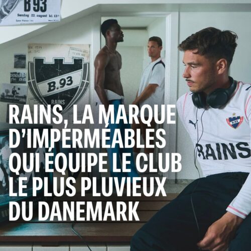 Image de l'article Rains, la marque d'imperméables qui équipe le club le plus pluvieux du Danemark