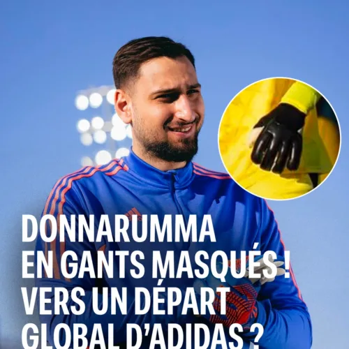Image de l'article Pourquoi Donnarumma cache la marque de ses gants&nbsp;?