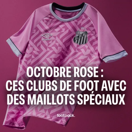 Image de l'article Ces clubs de foot qui dévoilent des maillots spéciaux pour Octobre Rose